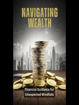 cover image of Navigating Wealth